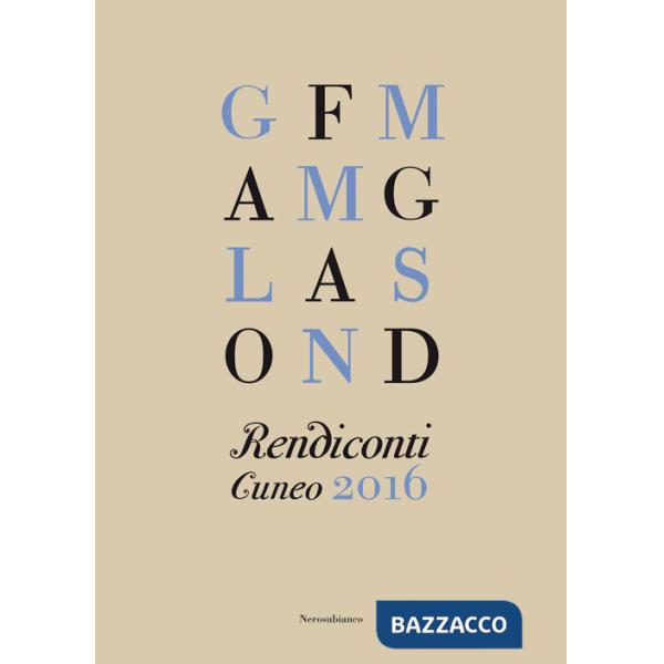 Rendiconti. Cuneo 2016