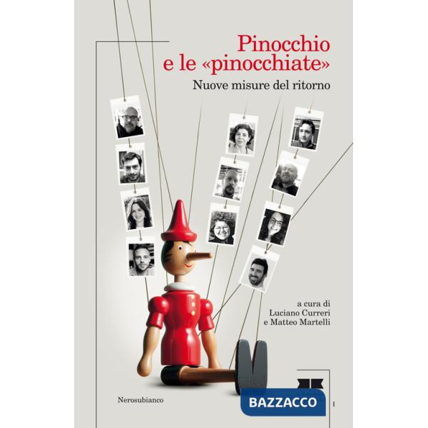 Pinocchio e le «pinocchiate». Nuove misure del ritorno