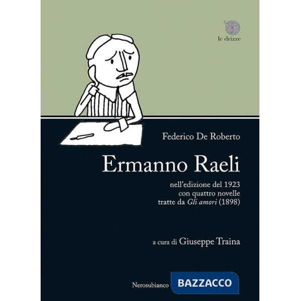 «Ermanno Raeli» nell'edizione del 1923 con quattro novelle tratte da «Gli amori» (1898)