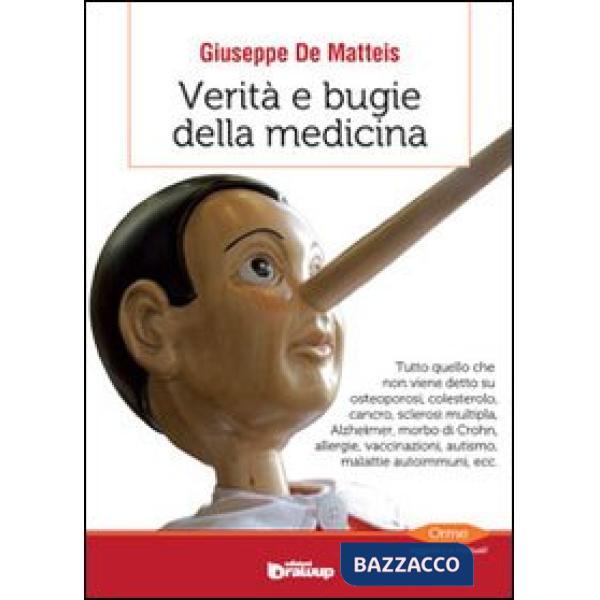 Verità e bugie della medicina. Tutto quello che non viene detto su osteoporosi, 