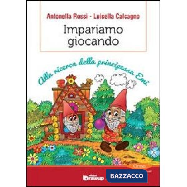 Impariamo giocando. Alla ricerca della principessa Emi