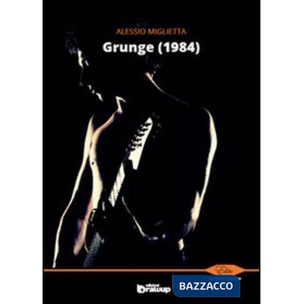 Grunge (1984)
