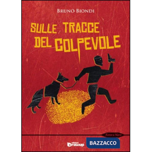 Sulle tracce del colpevole. Le indagini del commissario Lorenzo Conte