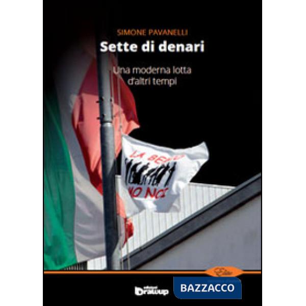 Sette di denari. Una moderna lotta d'altri tempi