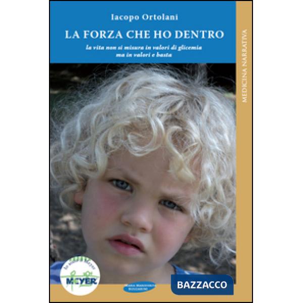 Forza che ho dentro. Storia di una malattia che irrompe in una vita perfetta (La)