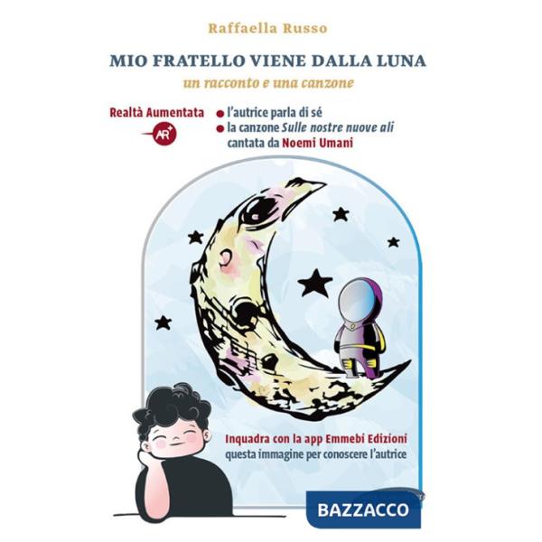 Mio fratello arriva dalla luna. Con Contenuto digitale per download e accesso online