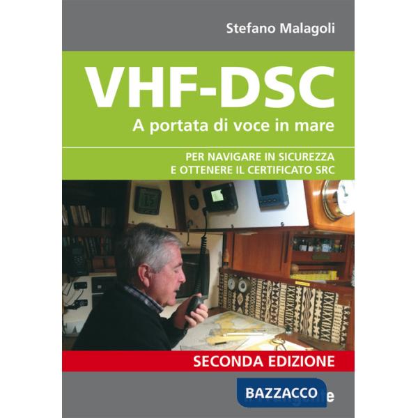 VHF-DSC. A portata di voce in mare per navigare sicuri con la radio di bordo