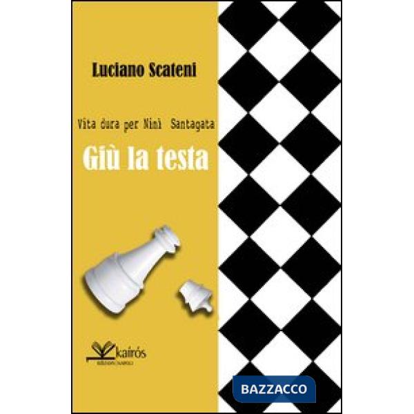 Giù la testa. Vita dura per Nini Santagata