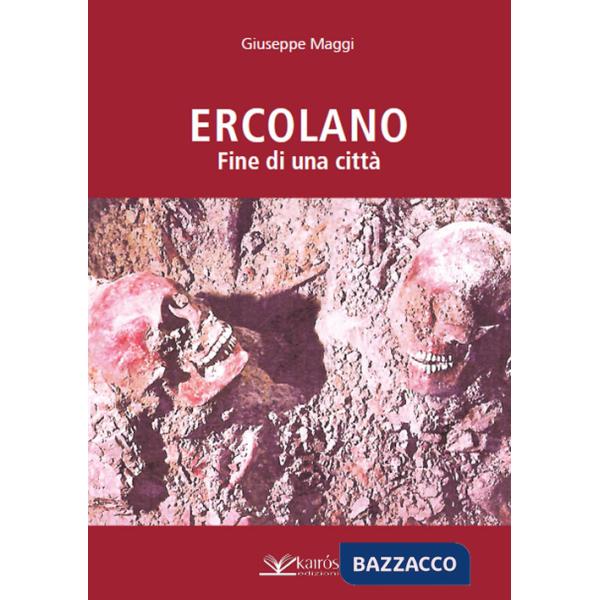 Ercolano. Fine di una città
