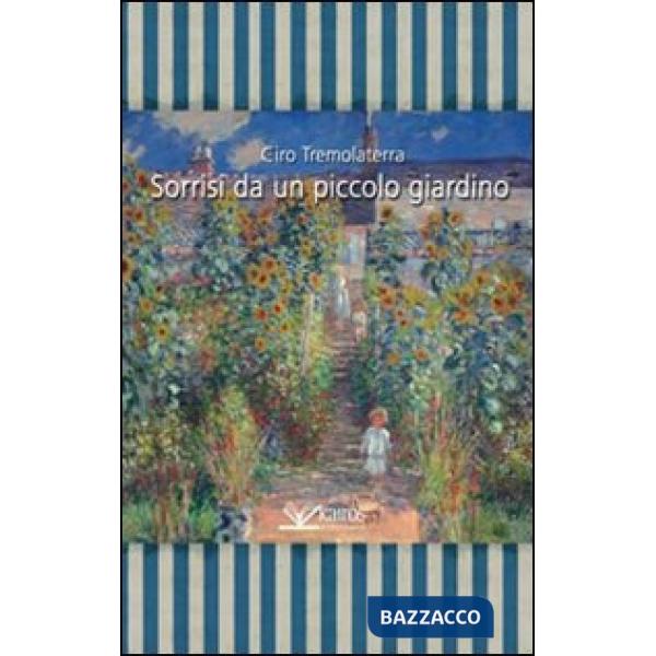 Sorrisi da un piccolo giardino