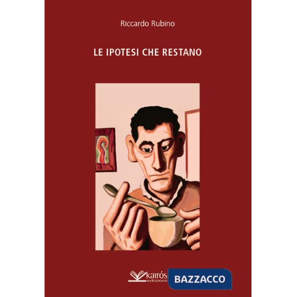 Ipotesi che restano (Le)