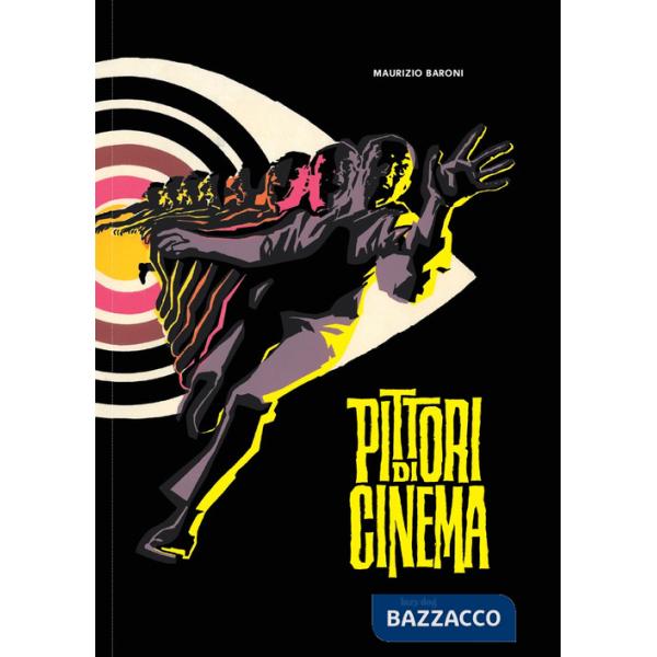 Pittori di cinema. Ediz. illustrata