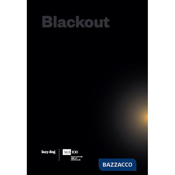 Blackout. Allora & Calzadilla. Ediz. italiana e inglese
