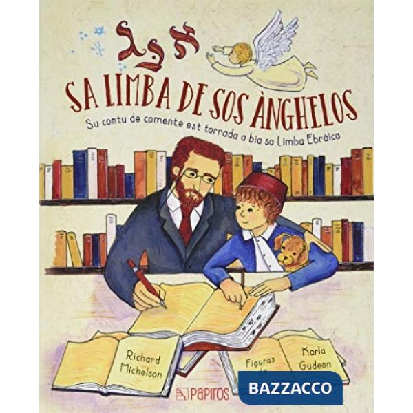 Limba de sos ànghelos. Su contu de comete est torrada a bia sa limba ebraica (Sa