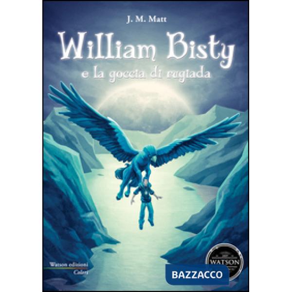 William Bisty e la goccia di rugiada