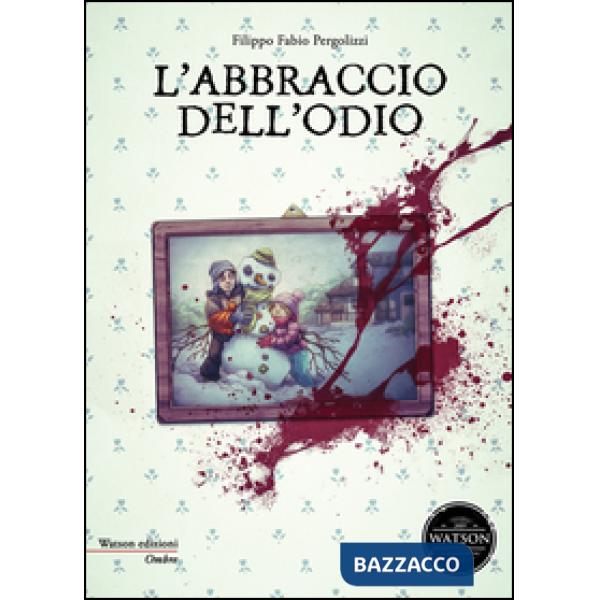 Abbraccio dell'odio (L')