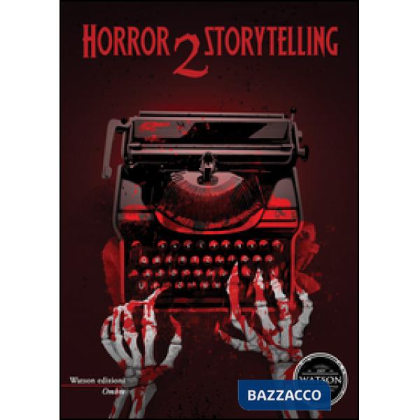Horror storytelling. Vol. 2