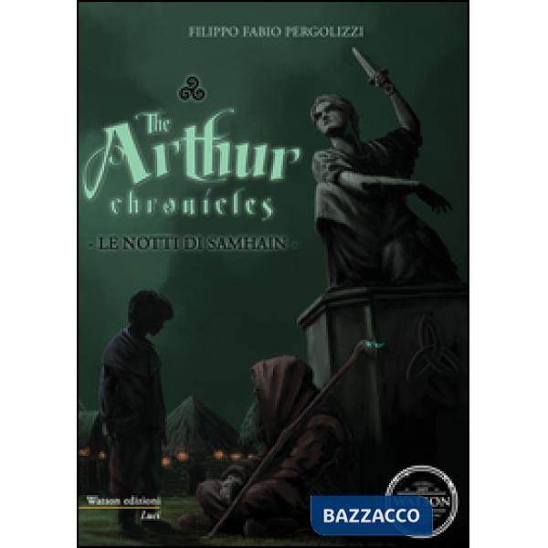 Arthur chronicles. Le notti di Samhain (The)