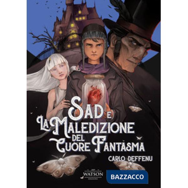 Sad e la maledizione del cuore fantasma