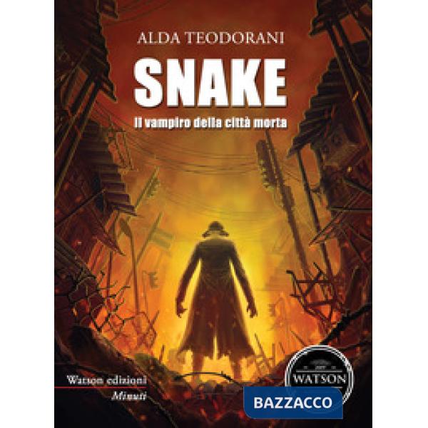 Snake. Il vampiro della città morta