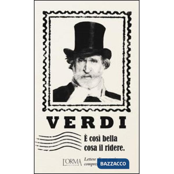 È così bella cosa il ridere. Lettere di un genio compreso