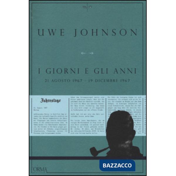 Giorni e gli anni (21 agosto 1967-19 dicembre 1967) (I)