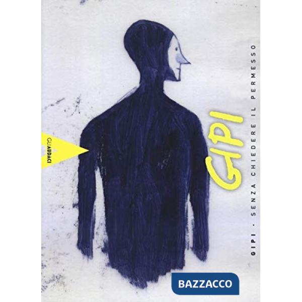 Gipi. Senza chiedere il permesso