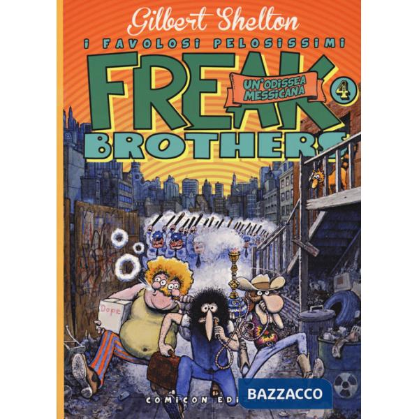 Freak brothers. Vol. 4: Un' odissea messicana