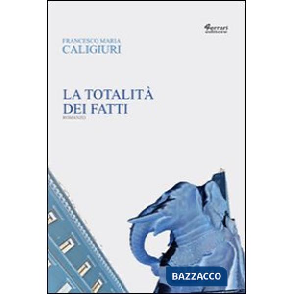 Totalità dei fatti (La)