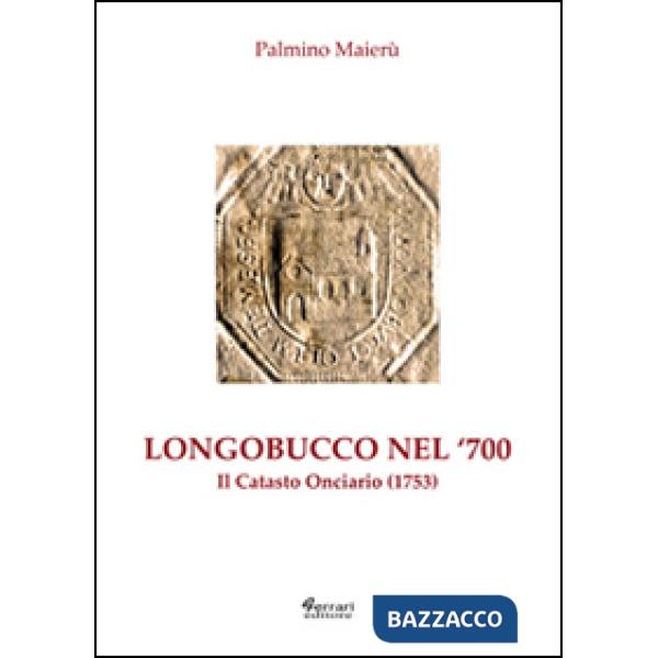 Longobucco nel Settecento. Il catasto onciario (1753)