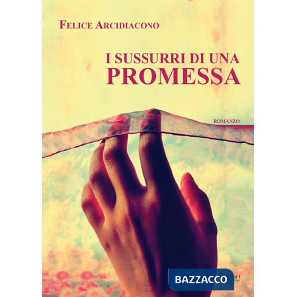 Sussurri di una promessa (I)