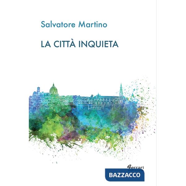 Città inquieta (La)