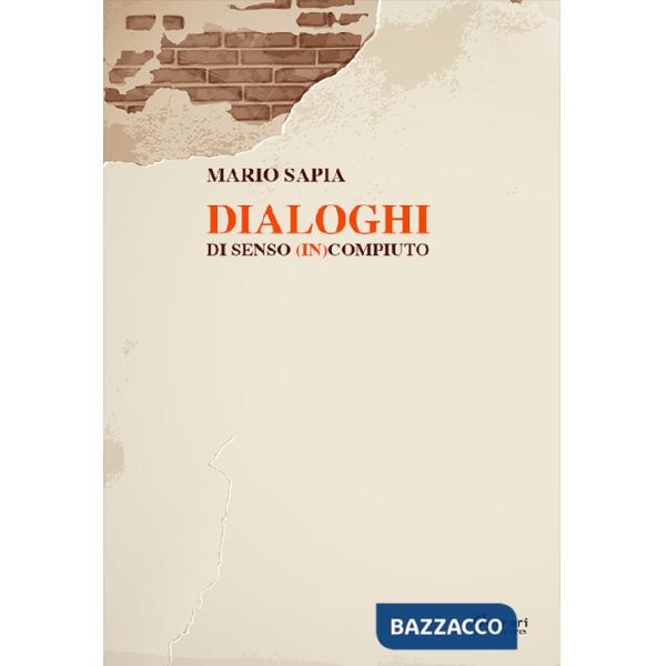 Dialoghi di senso (in)compiuto
