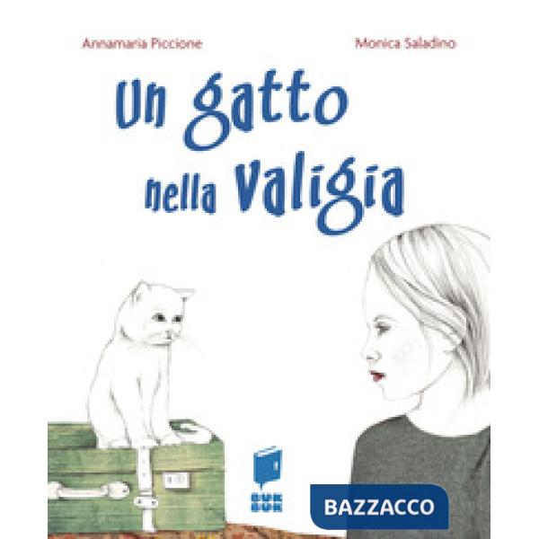 Gatto nella valigia. Ediz. illustrata (Un)