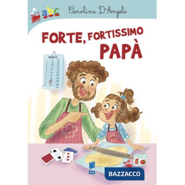 Forte, fortissimo papà