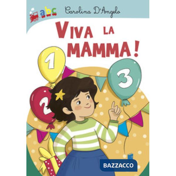 Viva la mamma! Ediz. illustrata