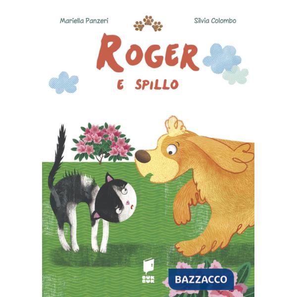 Roger e spillo. Ediz. illustrata