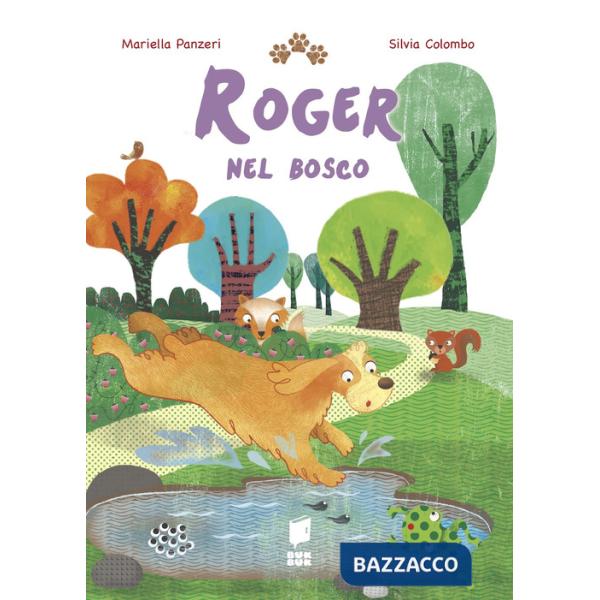 Roger nel bosco. Ediz. a colori