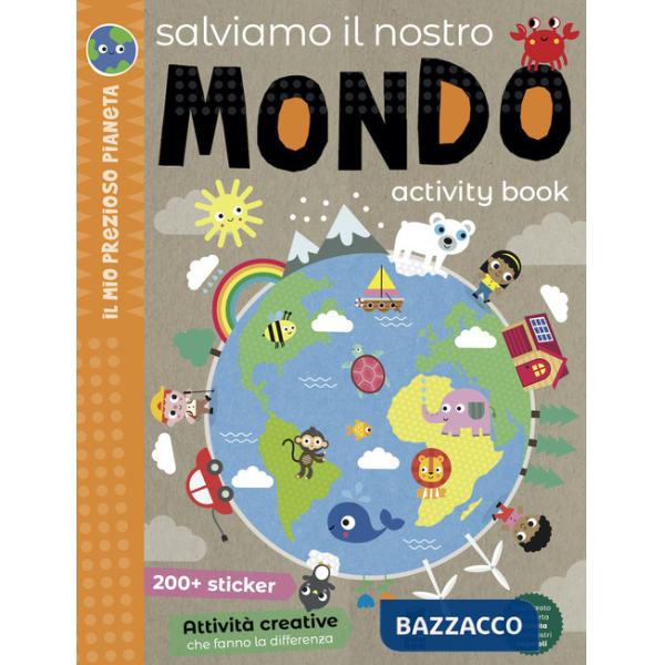 Salviamo il nostro mondo. Activity book. Ediz. a colori
