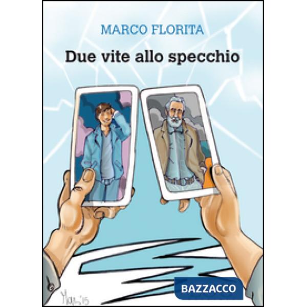 Due vite allo specchio