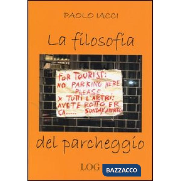 Filosofia del parcheggio (La)