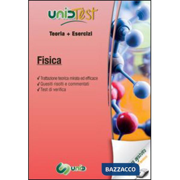 UnidTest 14. Manuale di teoria-Esercizi di fisica. Con software di simulazione