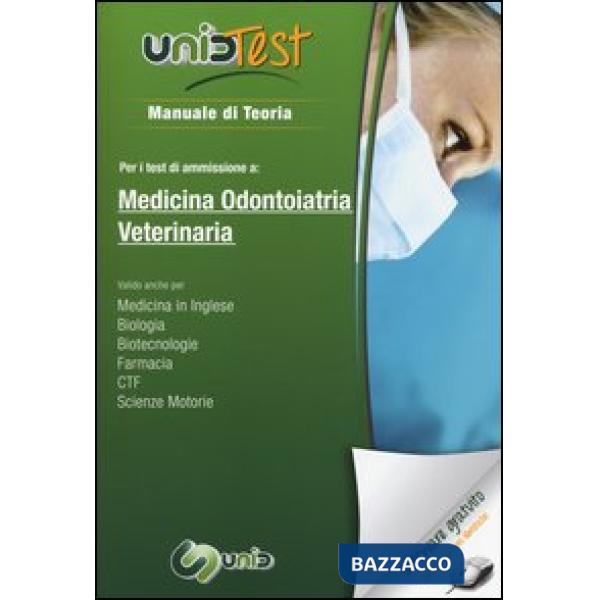 UnidTest 1. Manuale di teoria per i test di ammissione a medicina, odontoiatria 