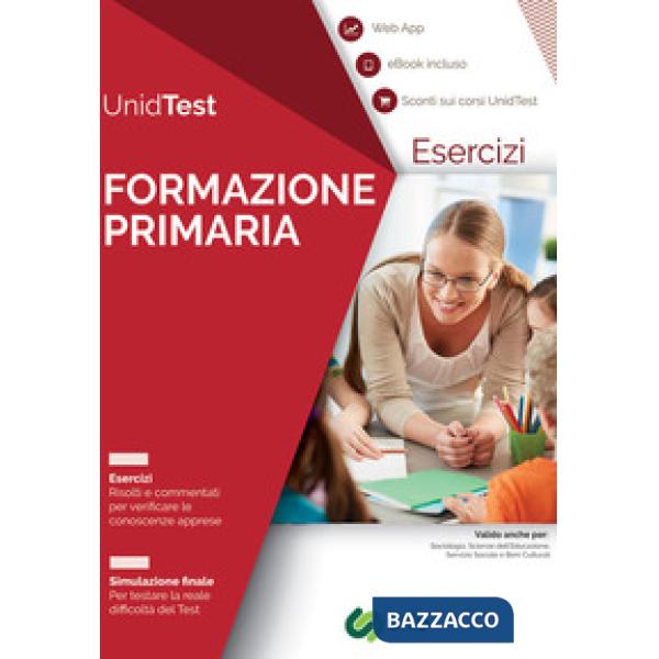 Eserciziario commentato per il test di ammissione a Formazione primaria. Con ebook. Con Contenuto digitale per accesso online