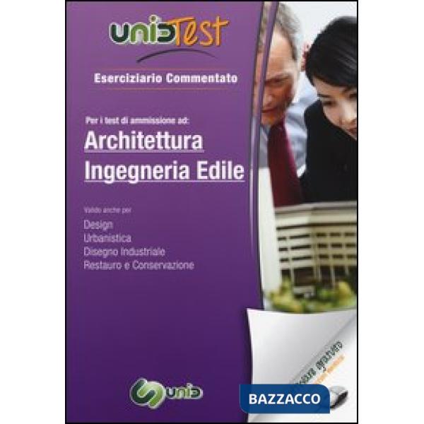 UnidTest 3. Eserciziario commentato per i test d'ammissione ad architettura ed i