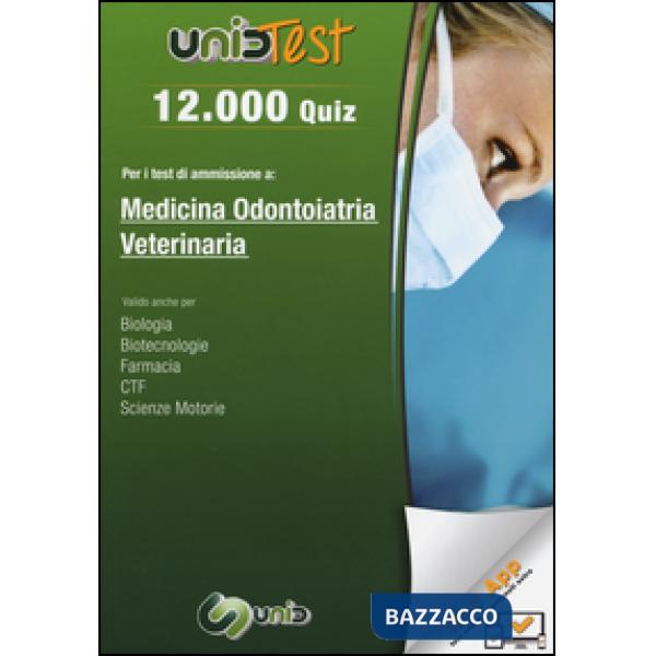 12.000 quiz per i test di ammissione a medicina, odontoiatria, veterinaria. Con 