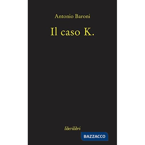 Caso K. (Il)