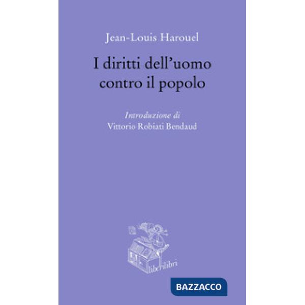 Diritti dell'uomo contro il popolo (I)