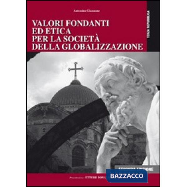 Valori fondanti ed etica per la società della globalizzazione