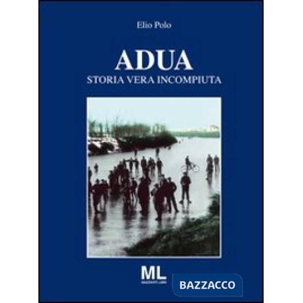 Adua. Storia vera incompiuta